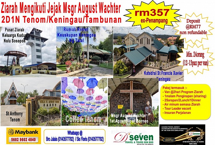 Ziarah Jejak Msgr August Wachter - 2D1N Tenom - Keningau - Tambunan